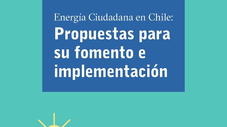 Propuestas para el fomento de la Energía Ciudadana en Chile